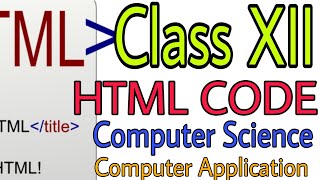 Class XII COMPUTER SCIENCE Computer Application -  WBCHSE - CBSE - HTML Introduction in Bengali