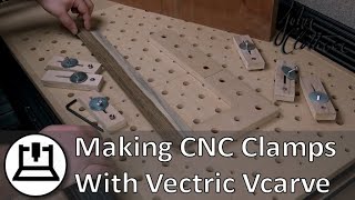 Making CNC Clamps with Vectric Vcarve