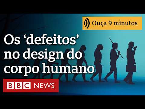 Os 'defeitos' evolutivos que questionam ideia do 'design inteligente' do corpo humano