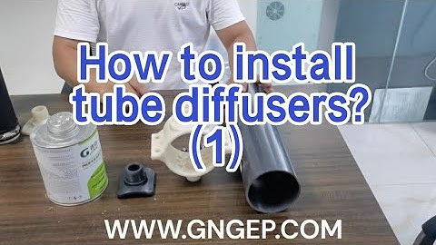 Tube Diffuser (PVC Material) Installation-Part 1