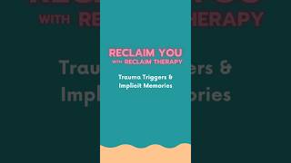 What are trauma triggers? And what do implicit memories have to do with it? #traumatherapy #trauma