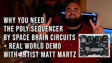 POLY SEQUENCER BY SPACE BRAIN & WHY YOU NEED IT