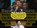 BASTE DUTERTE MAY KAHILINGAN #shorts