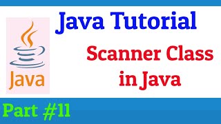 Scanner Class In Java - How To Take Input In Java - What is the Use of The Scanner Class