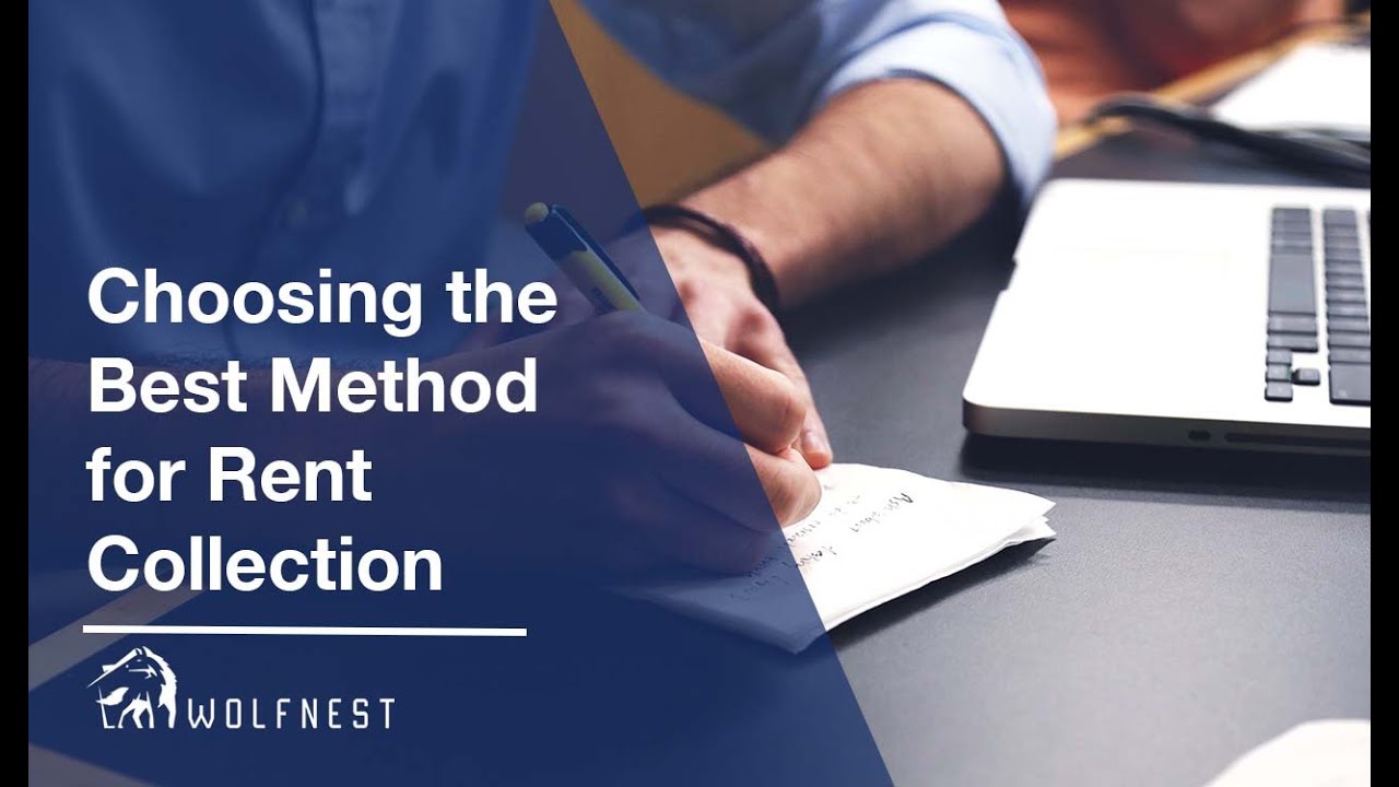 Wolfnest Property Management: CHOOSING THE BEST METHOD FOR RENT COLLECTION