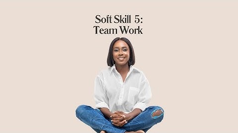 Teamwork| Soft Skill 5
