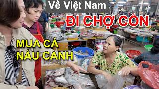 Download Lagu VỀ VIỆT NAM ĐI CHỢ CỒN NỔI TIẾNG ĐÀ NẴNG MUA CÁ NẤU CANH CUỘC SỐNG ĐẠM BẠC GIA ĐÌNH MP3