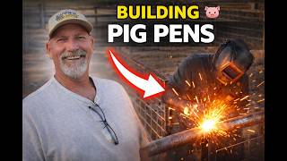 Building Strong Pig Pens With Hog Panels | Ranch Welding Project