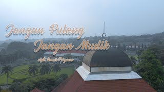 JANGAN PULANG JANGAN MUDIK