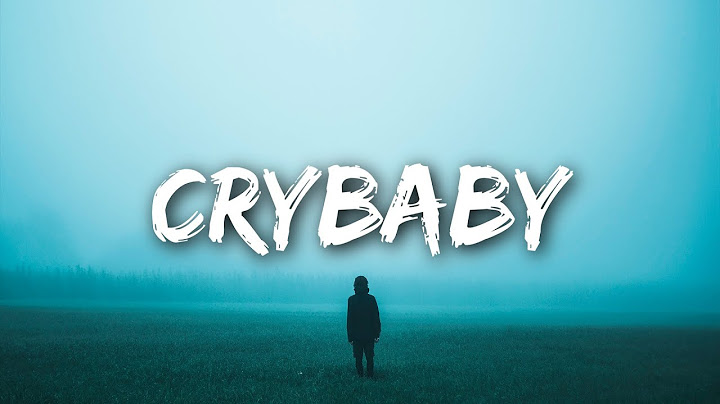 Melanie Martinez - Cry Baby (Lyrics)