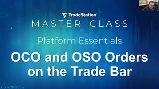 Platform Essentials | OCO and OSO Orders on the Trade Bar