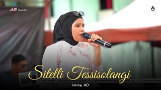 SITELLI TESSISOLANGI - Imma AO || AO Production Live Show Pabundukang Pangkep 2024 !!