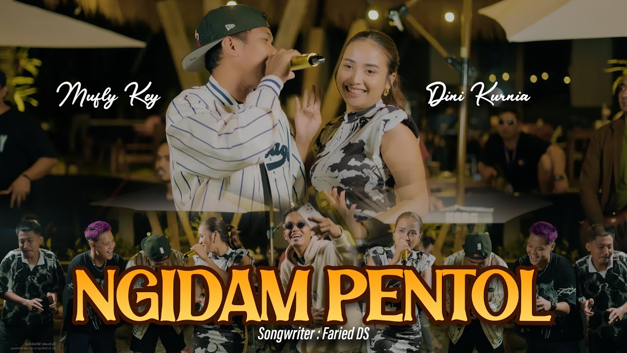 Dini Kurnia feat Mufly Key - Ngidam Pentol [Official Live Music]