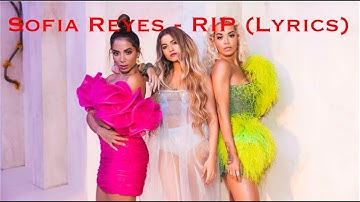 Sofia Reyes - R.I.P. (feat. Rita Ora & Anitta) Lyrics Video