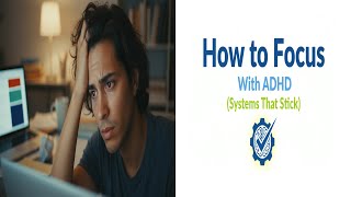 ADHD Focus: 7 Systems That Stick for Ultimate Productivity!