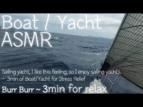 Sailing yacht, I like this feeling, so I enjoy sailing yachts - 3min of Boat/Yacht for Stress Relief