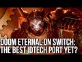 Doom Eternal Switch Tech Review: The Most Ambitious Port Yet... But Is It The Best?