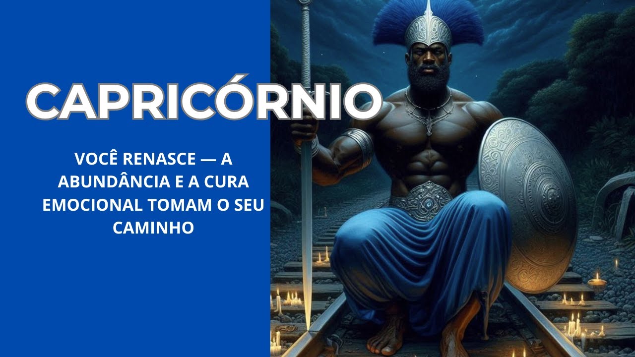CAPRICÓRNIO 🫵 ESTARÁ IRRECONHECÍVEL RENASCER UM NOVO CAPRICÓRNIO ( ABUNDÂNCIA CURA EMOCIONAL 