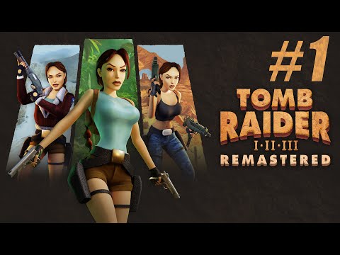 #1 TOMB RAIDER REMASTERED