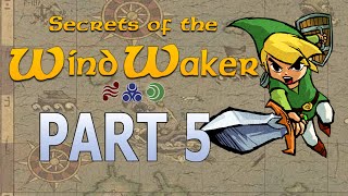 Secrets of the Wind Waker: Part 5 (Pop Facts)