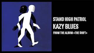 STAND HIGH PATROL : Kazy Blues chords