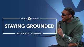 Staying Grounded With Justin Jefferson | Episode 1