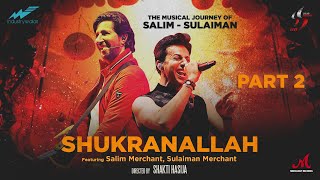 Shukranallah (Part 2): The Journey of Salim Sulaiman | Shakti Hasija | Playback E01 | Rockumentary