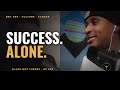BBT #08 | Success, Loneliness &amp; The Performance: What Nobody's Saying