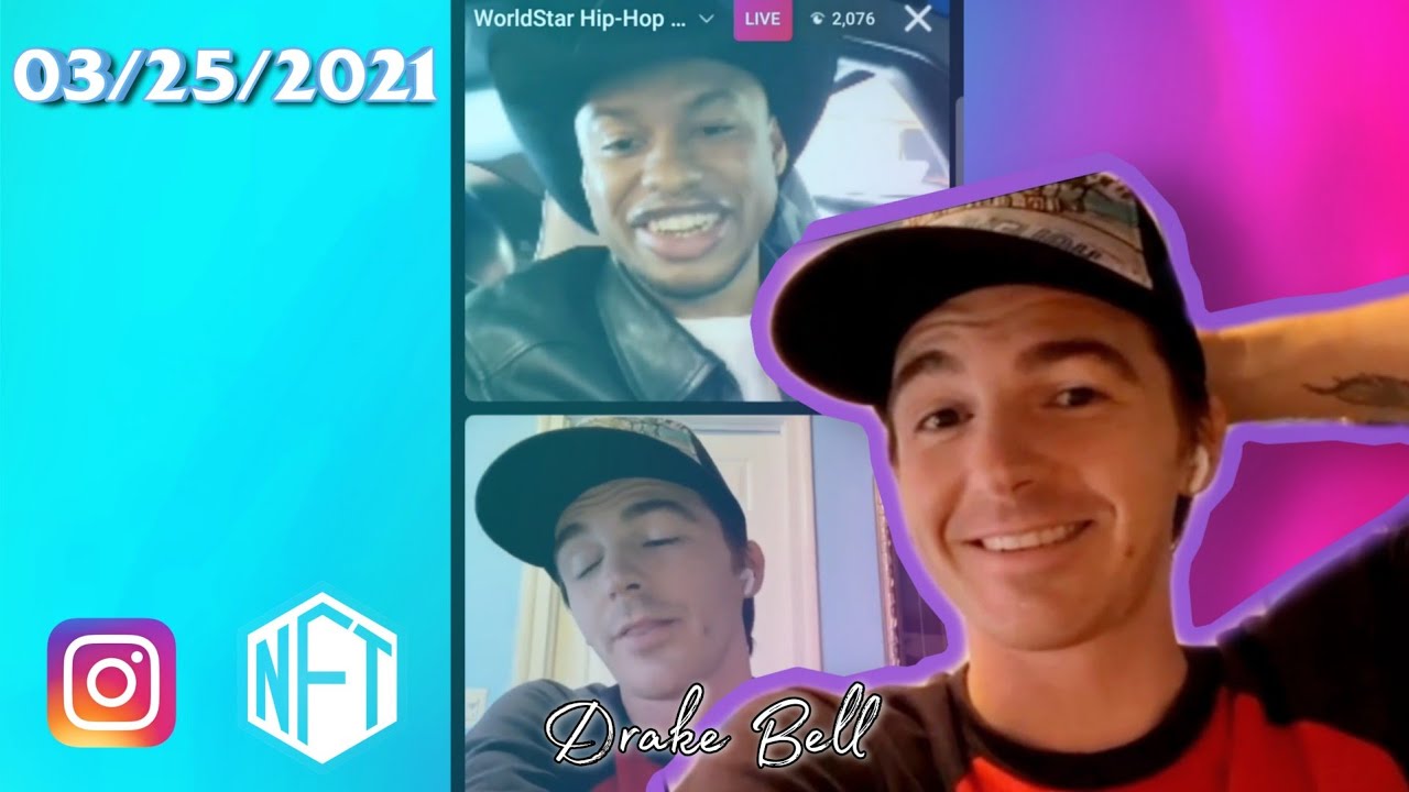 Drake Bell explaining NFTs on Instagram LIVE (March 25, 2021) w/ WorldStar Hip Hop