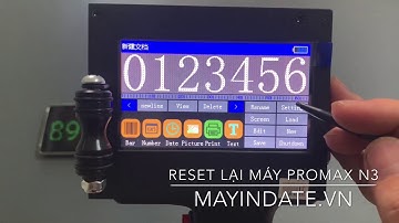 Hướng dẫn Reset lại mặc đinh ban đầu cho máy in Date,in Logo mini cầm tay Promax N3