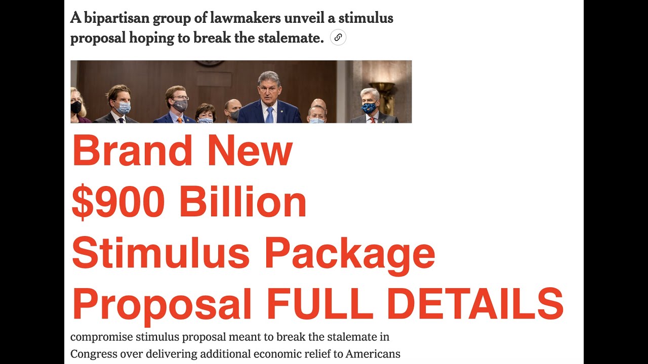Brand New $900 Billion Stimulus Proposal Details