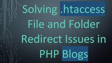 Solving .htaccess File and Folder Redirect Issues in PHP Blogs