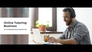 How To Start An Online Tutoring Business