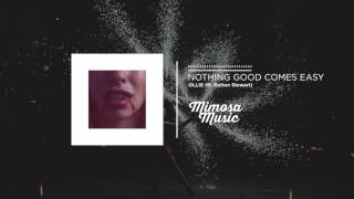 Ollie - Nothing Good Comes Easy ft. Kolton Stewart (Prod. Kevin Peterson)