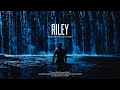 Capture de la vidéo Riley - Official Trailer