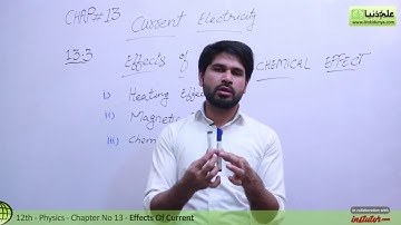 FSc Physics book 2, Ch 13 - Effects of Current - Current Electricity - 12th Class Physics