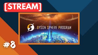 картинка: 🔴 Вечный рестарт среди звёзд | Стрим #8 | Dyson Sphere Program