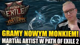 MÓJ NOWY MONK MARTIAL ARTIST W POE 2 | Dzień 16 | PoE 2
