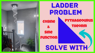How to Solve Ladder Problems - Mathematics (Pythagoras Theorem, Sine Function, Cosine Function)