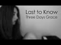 Three days gracelast to know pianovocal cover