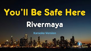 You'll Be Safe Here - Rivermaya (Karaoke Version)