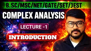 Complex Analysis Introduction | BSc Hons Physics | CSIR NET | GATE | JEST | SET