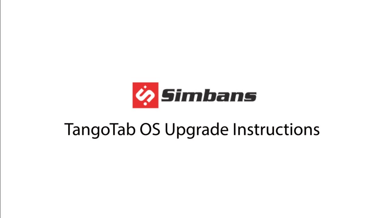 TangoTab OS Upgrade Instructions
