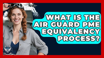 What Is The Air Guard PME Equivalency Process? - Air Guard Commanders