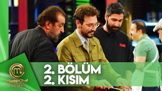MasterChef Türkiye All Star 2. Bölüm 2. Kısım