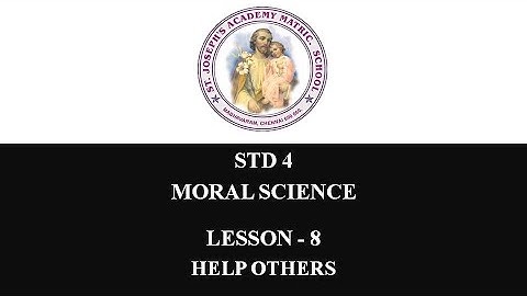 MORAL SCIENCE STD 4 | HELP OTHERS | LESSON - 8