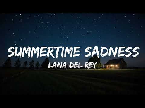 Lana Del Rey - Summertime Sadness (Lyrics)