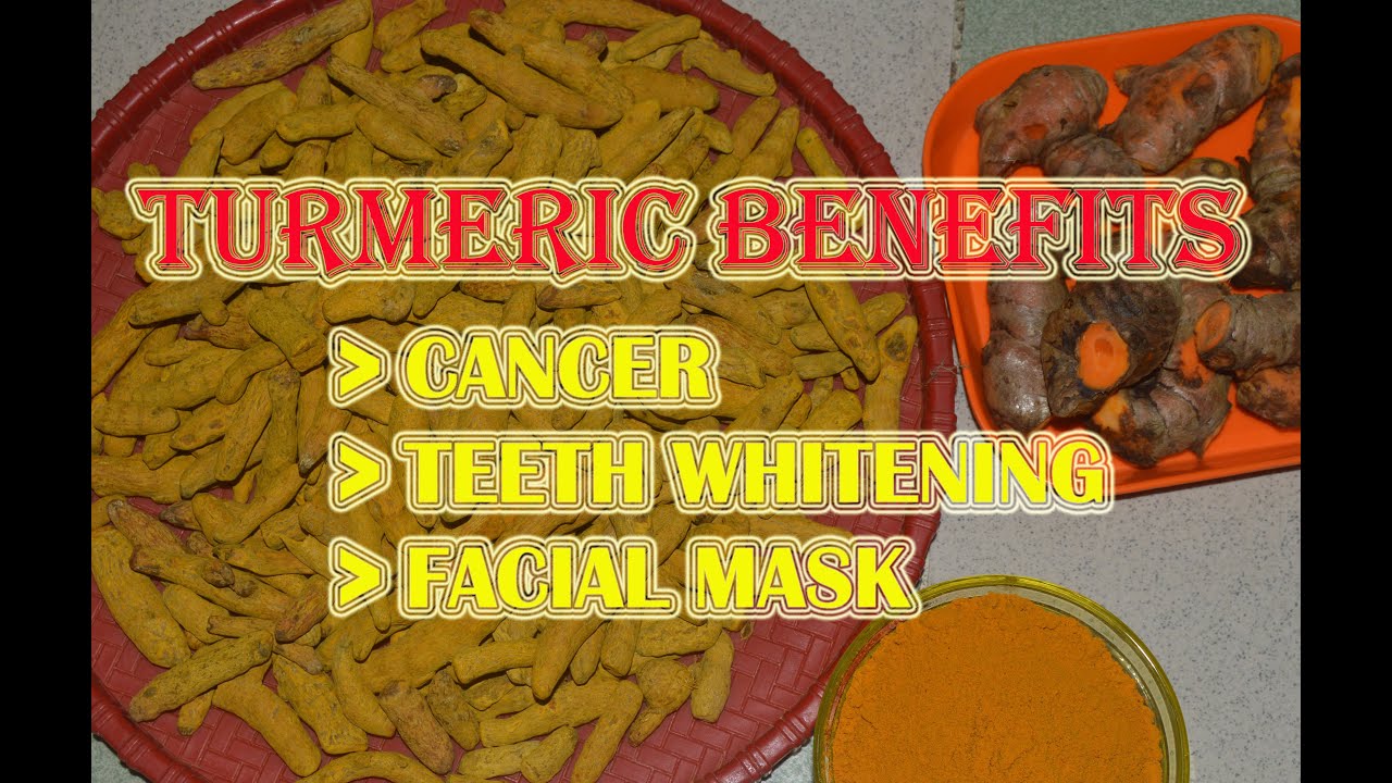 TURMERIC BENEFIT- HEALTH- TURMERIC FOR TEETH WHITENING-FACE MASK BENEFITS OF TURMERIC-ANTI CANCER