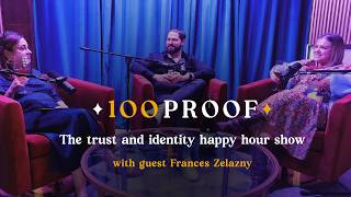 100proof Series Premiere: Uncorking Biometrics with Frances Zelazny