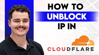 How To Unblock IP In Cloudflare [2026 Guide]